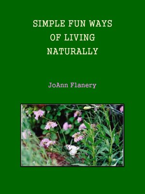 cover image of Simple Fun Ways of Living Naturally
